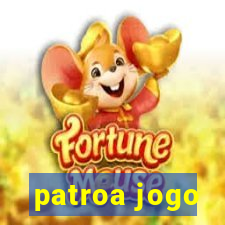 patroa jogo